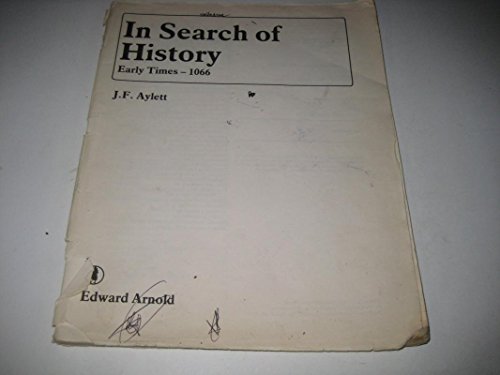 9780713106848: In Search of History: Early Times - 1066