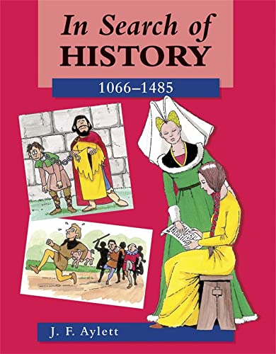 9780713106855: In Search of History: 1066-1485