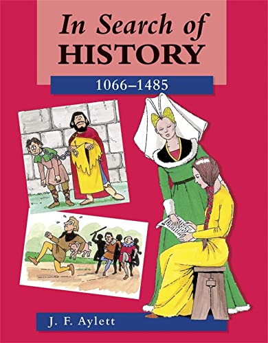 Stock image for In Search of History: 1066-1485 for sale by WorldofBooks