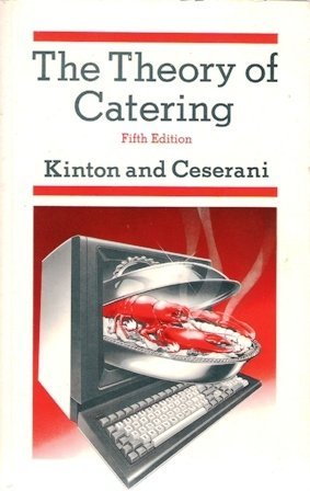 The theory of catering (9780713109856) by KINTON, Ronald & CESERANI, Victor