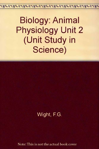 9780713114959: Biology: Animal Physiology Unit 2 (Unit Study in Science)