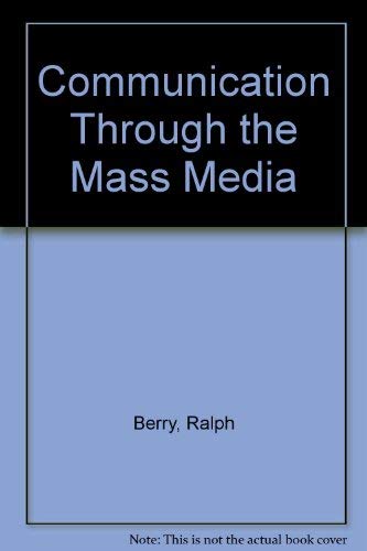 Beispielbild fr Communication Through the Mass Media. zum Verkauf von Plurabelle Books Ltd