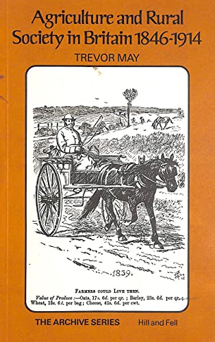 Stock image for Agriculture and Rural Society in Britain, 1846-1914 (Archive S.) for sale by WorldofBooks