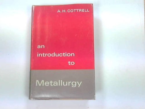 9780713120448: Introduction to Metallurgy