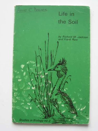 Stock image for Life in the Soil for sale by Better World Books Ltd