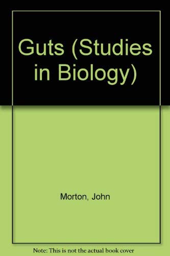 Guts (Studies in Biology) (9780713120905) by J.E. Morton