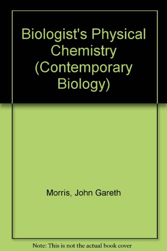 9780713121964: Biologist's Physical Chemistry