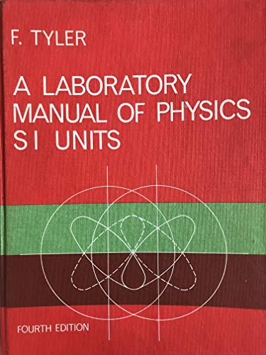 9780713122534: Laboratory Manual of Physics: In S.I.Units