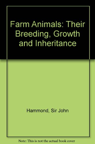 9780713122626: Farm Animals: Their Breeding, Growth and Inheritance