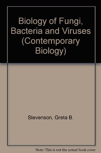 9780713122657: Biology of Fungi, Bacteria and Viruses (Contemporary Biology S.)