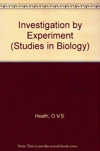 Investigation by Experiment (Studies in Biology)