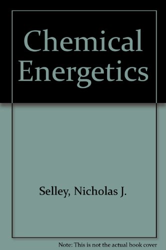 Beispielbild fr Chemical Energetics zum Verkauf von Stephen White Books