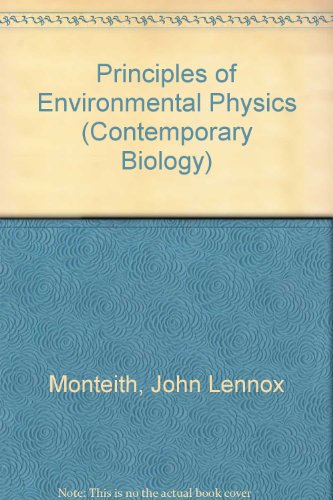 9780713123746: Principles of Environmental Physics