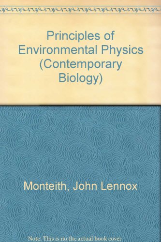 Stock image for Principles of environmental physics (Contemporary biology) for sale by Phatpocket Limited