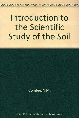 An Introduction to the Scientific Study of the Soil