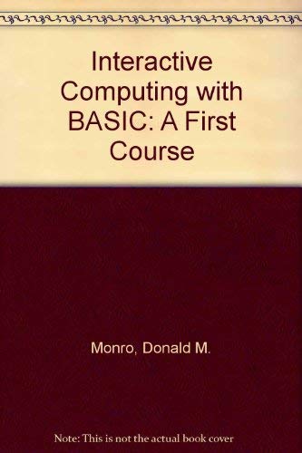 Stock image for Interactive Computing with BASIC: A First Course for sale by WorldofBooks