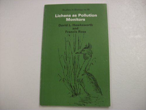 9780713125559: Lichens as Pollution Monitors