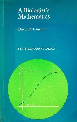 Stock image for A biologist's mathematics (Contemporary biology) for sale by HPB-Emerald