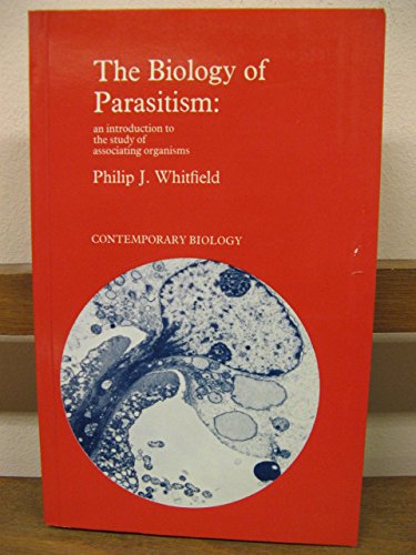 9780713126075: Biology of Parasitism: An introduction to the study of associating organisms.