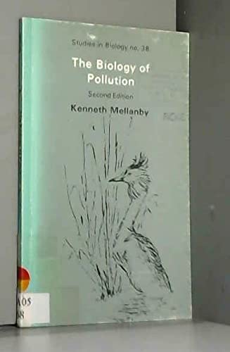 Biology of Pollution (9780713127768) by Mellanby, Kenneth