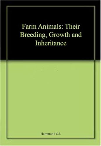 9780713128482: Farm Animals: Their Breeding, Growth and Inheritance