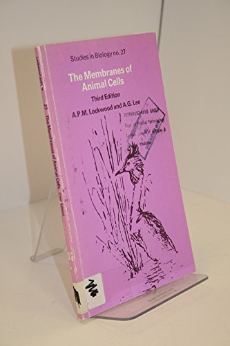 Imagen de archivo de The Membranes of Animal Cells: No 27 (Studies in Biology) a la venta por Goldstone Books