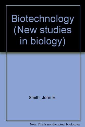 9780713129601: Biotechnology (New studies in biology)