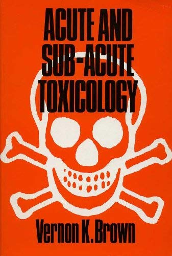 Beispielbild fr Acute and Sub-Acute Toxicology zum Verkauf von Anybook.com