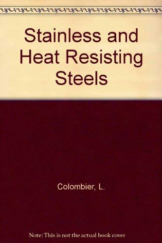 Stock image for Stainless and Heat Resisting Steels for sale by Reuseabook