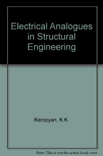 Stock image for Electrical Analogues in Structural Engineering for sale by Book Bear