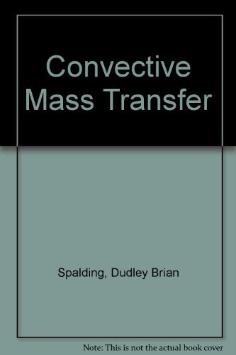 Convective Mass Transfer (9780713131420) by D. B. Spalding