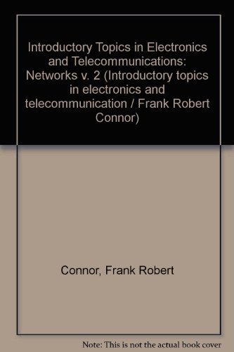 Beispielbild fr Introductory Topics in Electronics and Telecommunications: Networks v. 2 zum Verkauf von medimops