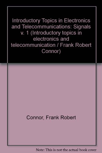 9780713132625: Signals (His Introductory topics in electronics and telecommunication)