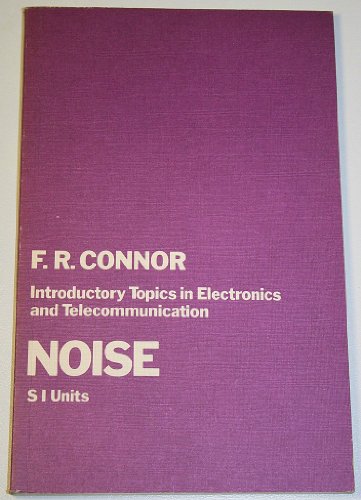 Imagen de archivo de Introductory Topics in Electronics and Telecommunications: Noise v. 6 a la venta por WorldofBooks