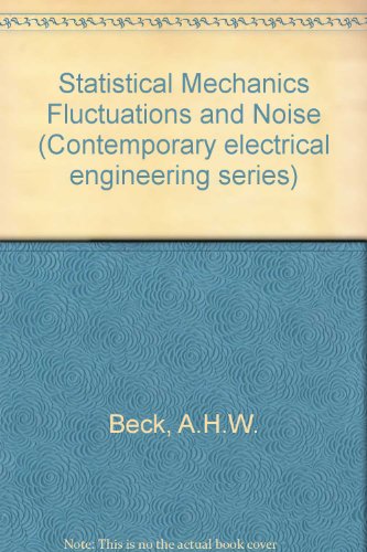 Stock image for Statistical Mechanics, Fluctuations and Noise for sale by Better World Books Ltd