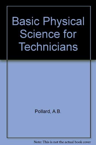 9780713133844: Basic Physical Science for Technicians