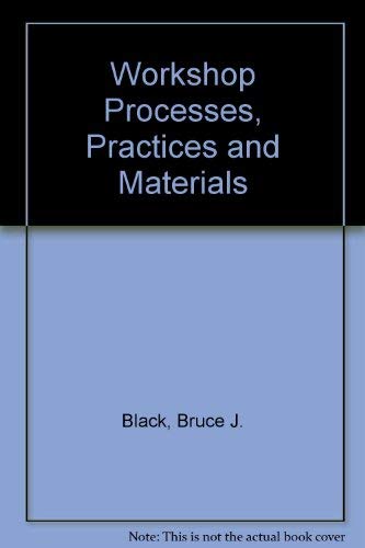 9780713134094: Workshop Processes, Practices and Materials