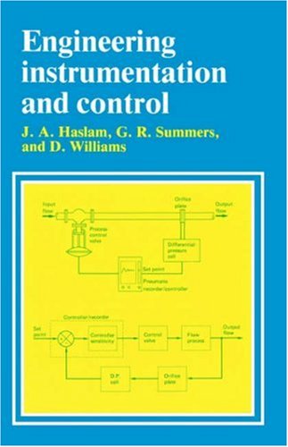 Engineering Instrumentation and Control (9780713134315) by Haslam, J.; Summers, G.; Williams, D.