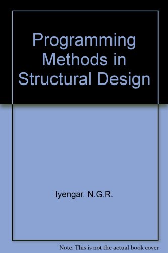 9780713134537: Programming Methods in Structural Design