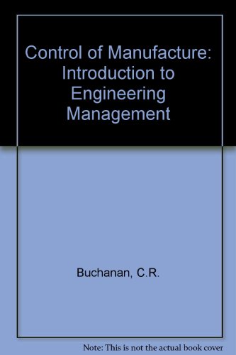 Stock image for Control of Manufacture: Introduction to Engineering Management for sale by WorldofBooks