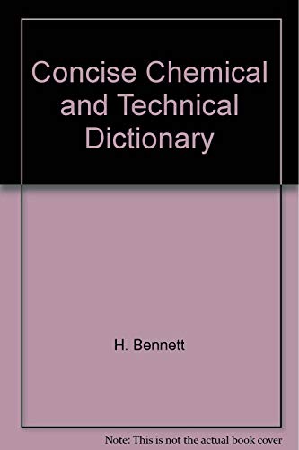 Stock image for Concise Chemical and Technical Dictionary for sale by Mispah books