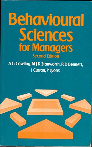 Behavioural Sciences for Managers (9780713136586) by Cowling, A.; Boot, R.