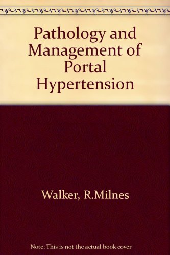 Stock image for The Pathology and Management of Portal Hypertension for sale by Zubal-Books, Since 1961
