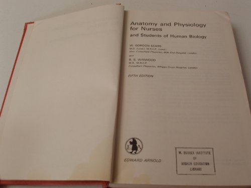 9780713142181: Anatomy and Physiology for Nurses and Students of Human Biology
