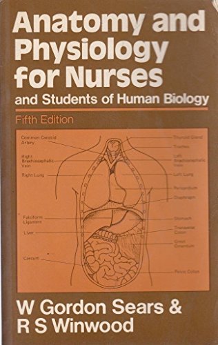 Stock image for Anatomy and Physiology for Nurses and Students of Human Biology for sale by Better World Books