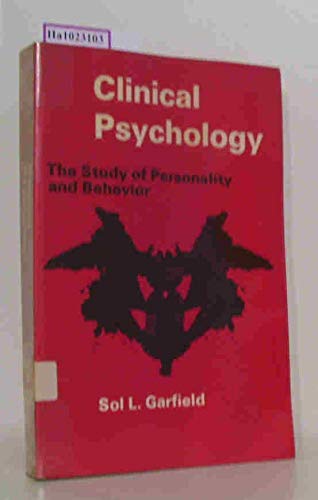 Stock image for Clinical Psychology. The Study of Personality and Behavior. for sale by Kennys Bookstore