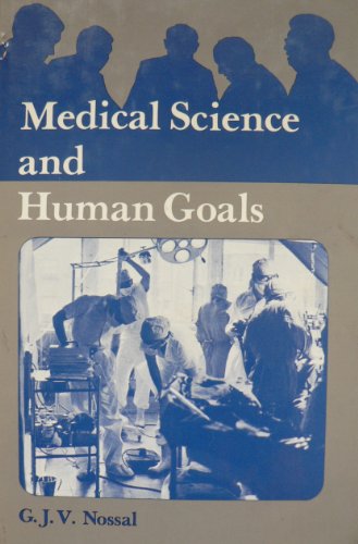 Beispielbild fr Medical Science and Human Goals zum Verkauf von Redux Books