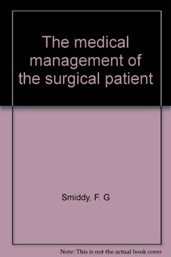 Beispielbild fr Medical Management of the Surgical Patient zum Verkauf von Prior Books Ltd