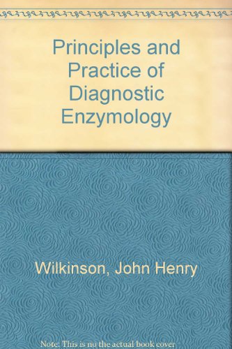 Beispielbild fr The Principles and Practice of Diagnostic Enzymology zum Verkauf von Anybook.com