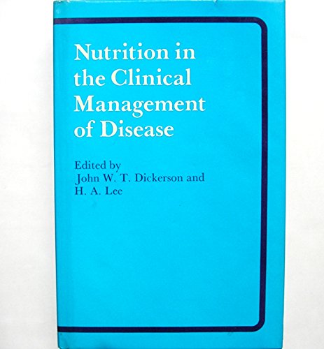 Nutrition in the Clinical Management of Disease